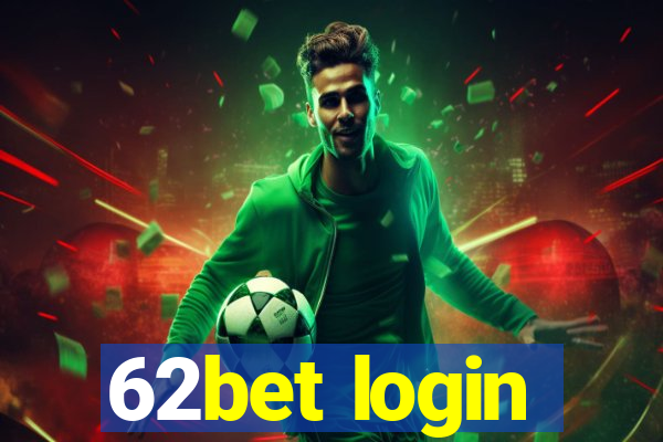 62bet login