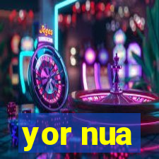 yor nua