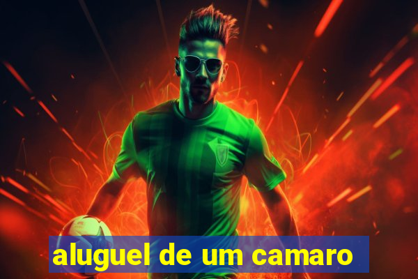 aluguel de um camaro