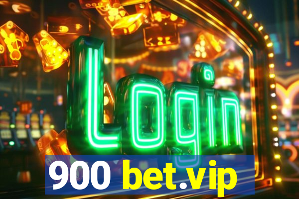 900 bet.vip