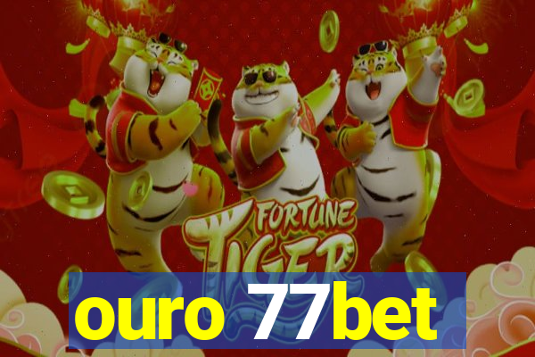 ouro 77bet