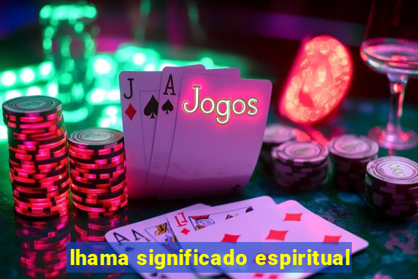 lhama significado espiritual