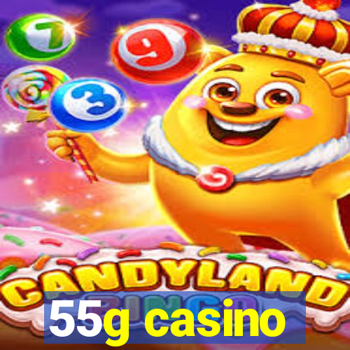 55g casino