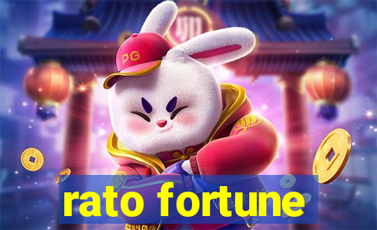 rato fortune
