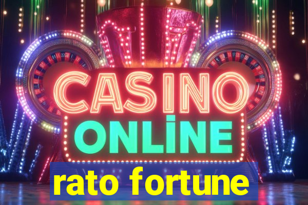 rato fortune