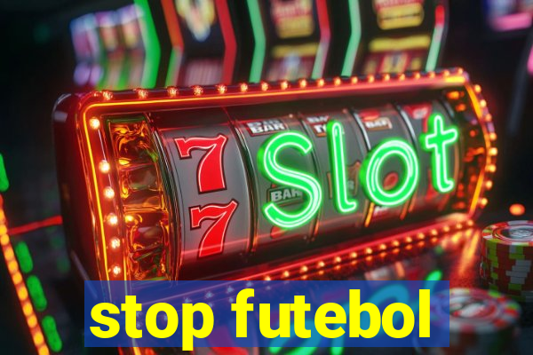stop futebol