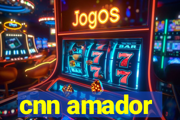 cnn amador