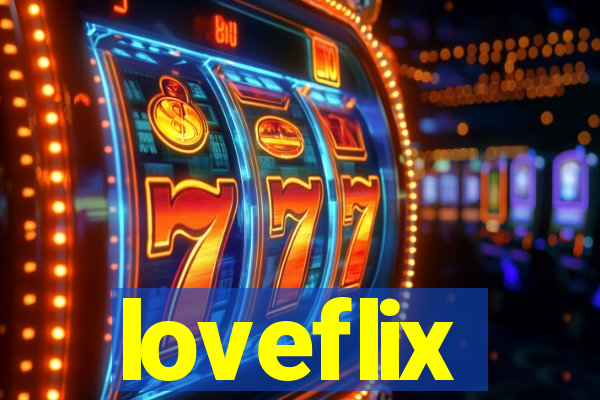 loveflix
