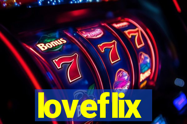 loveflix