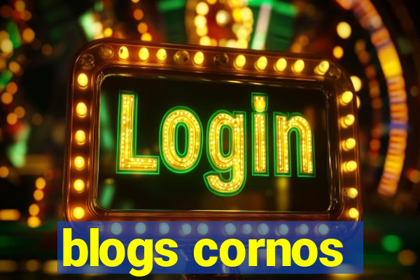 blogs cornos