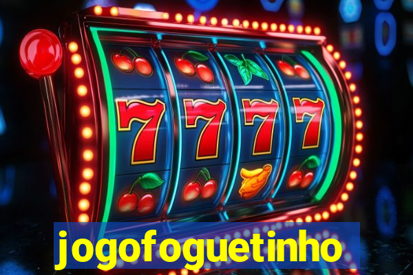 jogofoguetinho