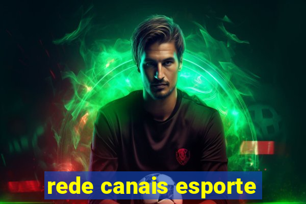rede canais esporte