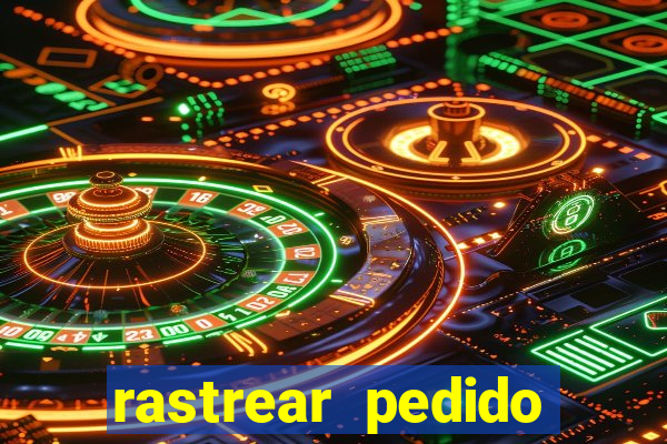 rastrear pedido casas bahia