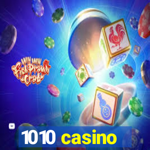 1010 casino