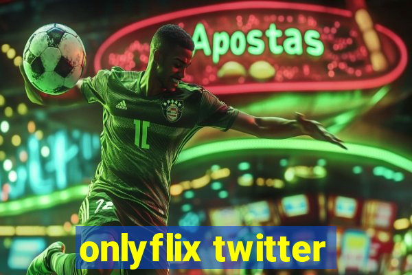 onlyflix twitter