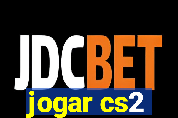 jogar cs2