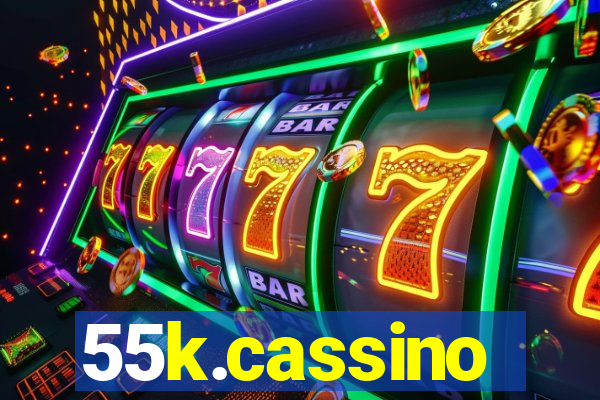 55k.cassino