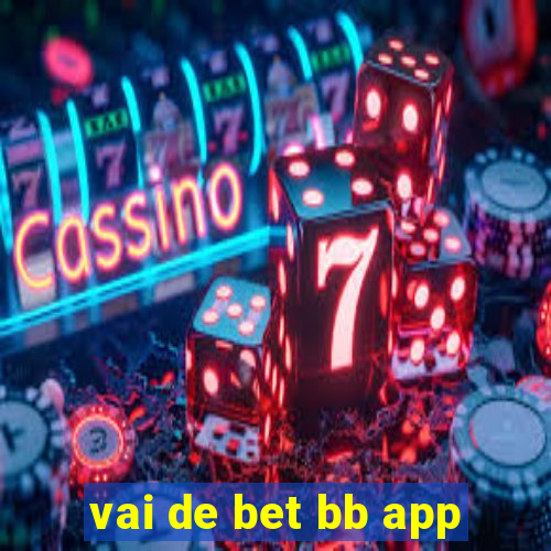 vai de bet bb app
