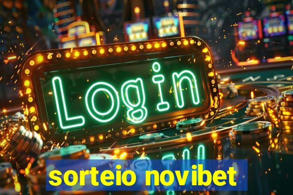 sorteio novibet