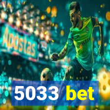 5033 bet