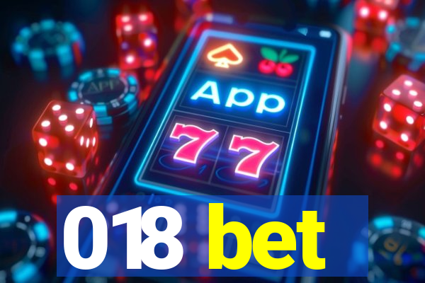 018 bet