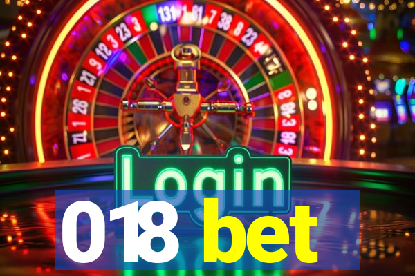 018 bet