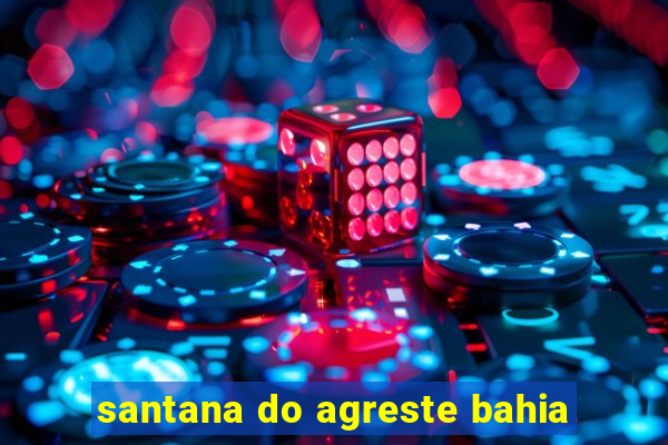 santana do agreste bahia