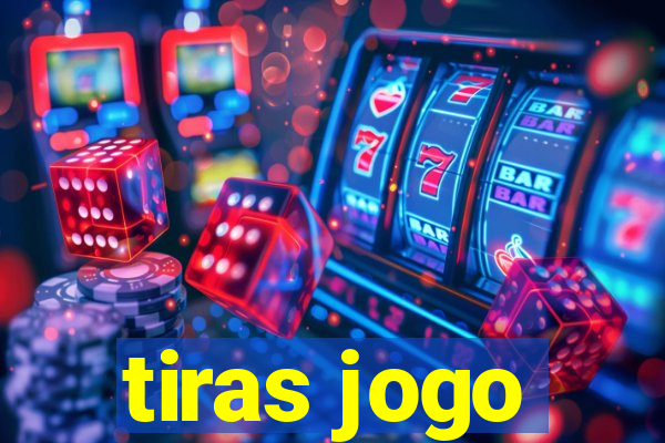 tiras jogo