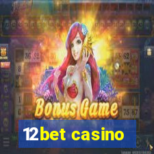 12bet casino
