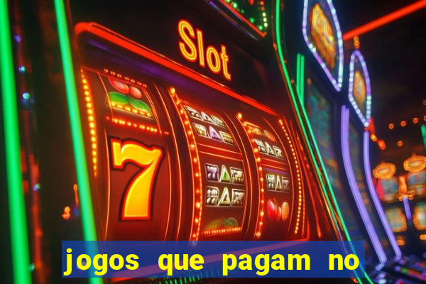 jogos que pagam no cadastro 2024