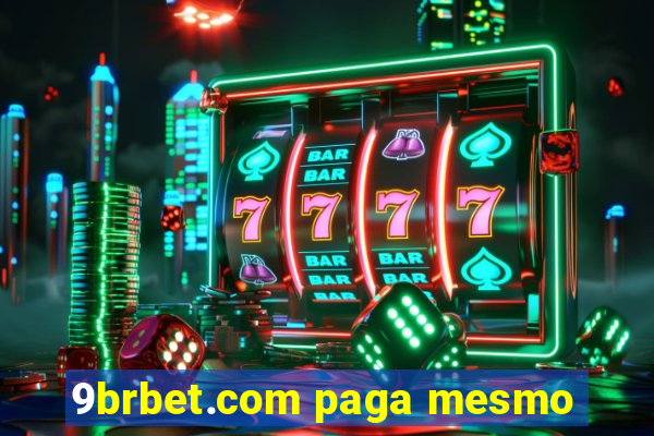 9brbet.com paga mesmo