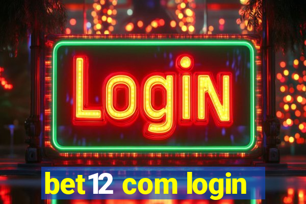 bet12 com login