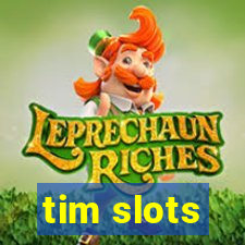 tim slots