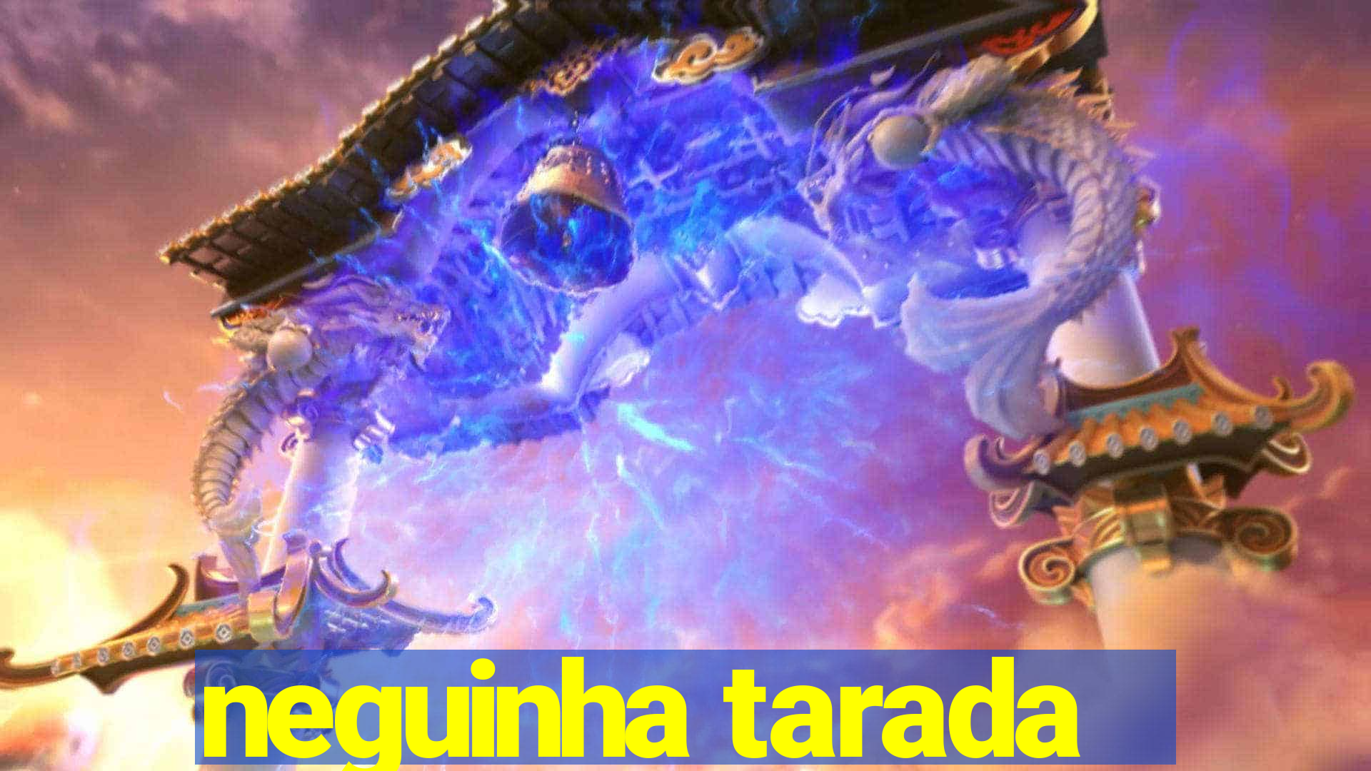 neguinha tarada