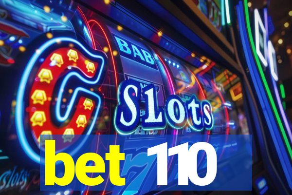 bet 110