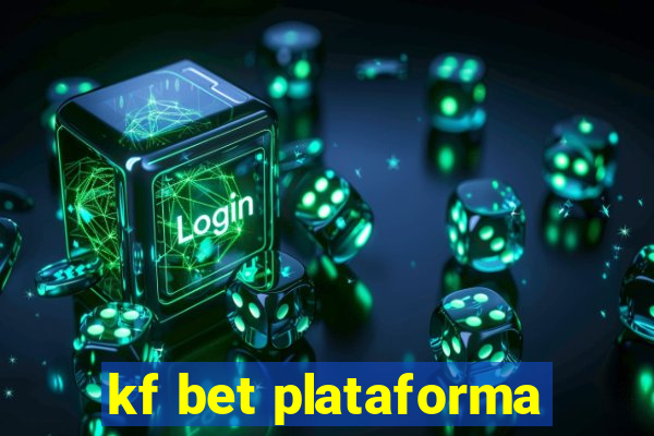 kf bet plataforma