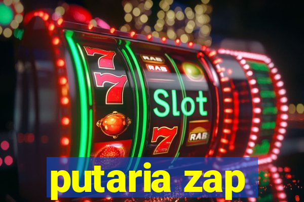 putaria zap