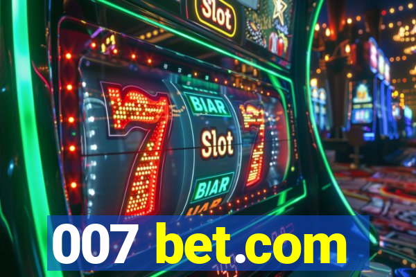 007 bet.com