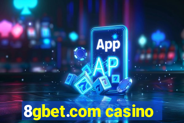 8gbet.com casino
