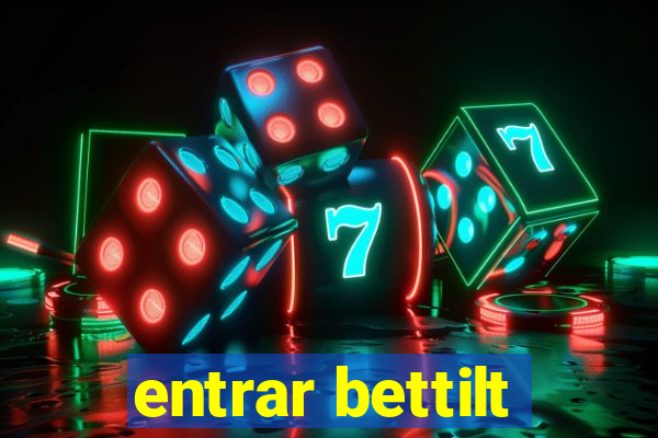 entrar bettilt