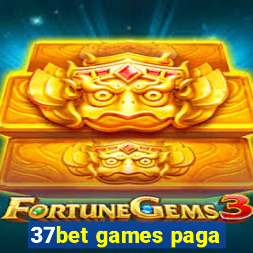37bet games paga