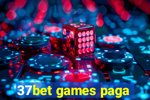 37bet games paga