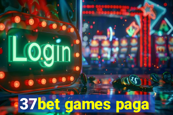 37bet games paga