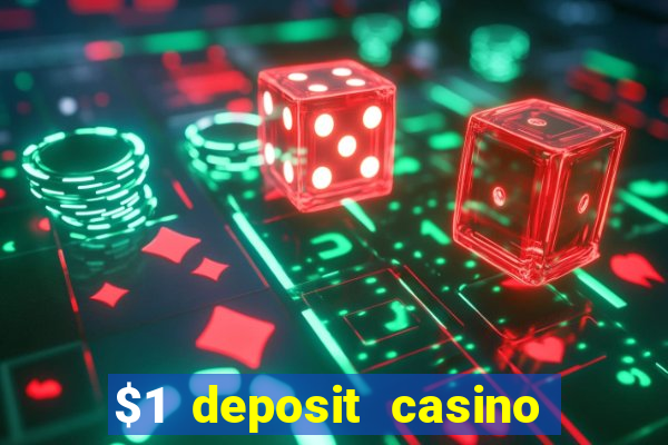 $1 deposit casino 2018 nz