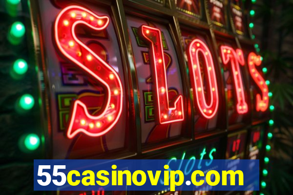 55casinovip.com