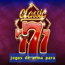 jogos de arma para pc fraco