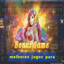 melhores jogos para play store