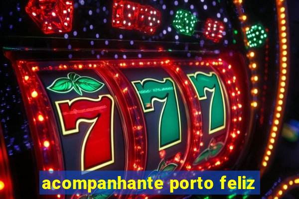 acompanhante porto feliz
