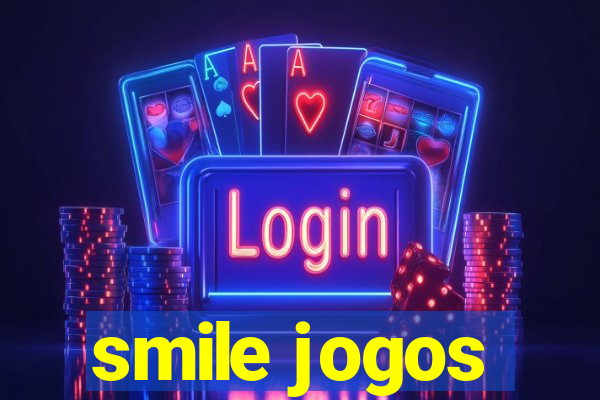 smile jogos