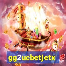 gg2ucbetjetx